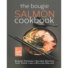 (英文圖書) The Bougie Salmon Cookbook: Budget-Friendly Salmon Recipes that Taste like a Million Dollars 平裝版, Independently Published, 英文