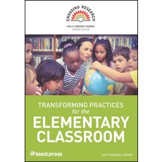 Transforming Practices for the Elementary Classroom 平裝版, Tesol Press, 英語