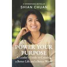 (英文圖書) Power Your Purpose: A Leader's Guide to Creating a Better Life and a Better World 平裝版, SC Leadership LLC, 英文