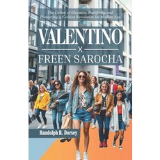 (英文圖書) Valentino X Freen Sarocha: The Fusion of Elegance Redefining and Pioneering a... 平裝版, Independently Published, 英文