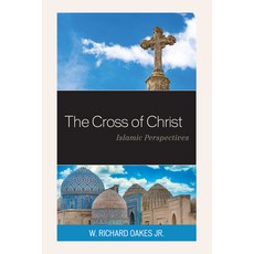 The Cross of Christ: Islamic Perspectives 精裝版, Lexington Books, 英文