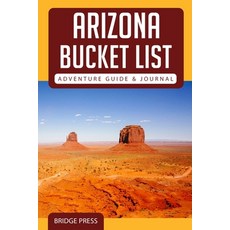 (英文圖書) &#65279;&#65279;Arizona Bucket List Adventure Guide & Journal 平裝版, Bridge Press, 英文
