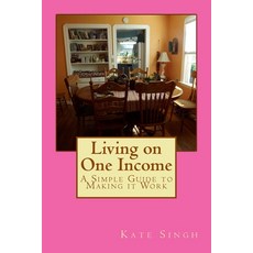 (英文圖書) Living on One Income: A Simple Guide to Making it Work 平裝版, Createspace Independent Pub..., 英文