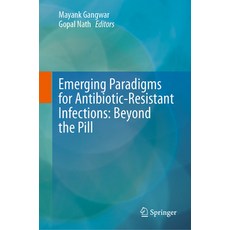 (英文圖書) Emerging Paradigms for Antibiotic-Resistant Infections: Beyond the Pill 精裝版, Springer, 英文
