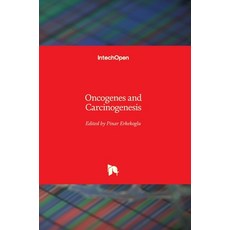 (英文圖書) Oncogenes and Carcinogenesis 精裝版, Intechopen, 英文