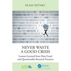 (英文圖書) Never Waste a Good Crisis: Lessons Learned from Data Fraud and Questionable Research Practices 平裝版, CRC Press, 英文