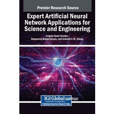 (英文圖書) Expert Artificial Neural Network Applications for Science and Engineering 精裝版, IGI Global, 英文