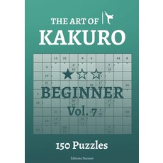 (英文圖書) The Art of Kakuro Beginner Vol.7 平裝版, Independently Published, 英文