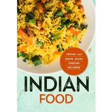 (英文圖書) Indian Food: Indian and South Asian Cooking Delights 平裝版, Independently Published, 英文