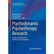Psychodynamic Psychotherapy Research: Evidence-Based Practice and Practice-Based Evidence 平裝版, Humana, 英文