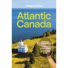 (英文圖書) Lonely Planet Atlantic Canada 7: Nova Scotia New Brunswick Prince Edward Island & Newfoundl... 平裝版, 英文