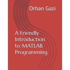 (英文圖書) A Friendly Introduction to MATLAB Programming 平裝版, Independently Published, 英文