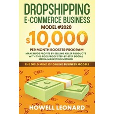 Dropshipping Ecommerce Business Model #2020: Make Huge Profits by Selling Killer Products with this ... 平裝版, Create Your Reality, 英文