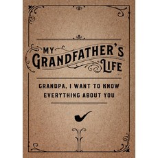 (英文圖書) My Grandfather's Life - Second Edition 37: Grandpa I Want to Know Everything about You 平裝版, Chartwell Books, 英文