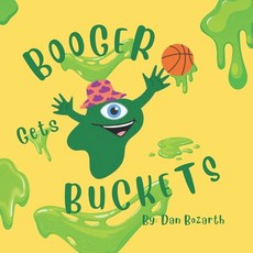 (英文圖書)Booger Gets Buckets 平裝版, Independently Published, 英文