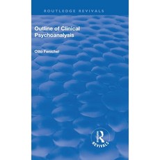 (英文圖書) Revival: Outline of Clinical Psychoanalysis (1934) 精裝版, Routledge, 英文
