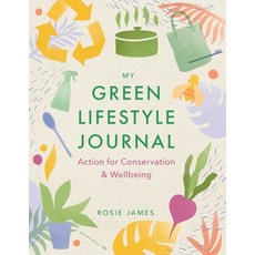 (英文圖書) The Green Lifestyle Journal: Action for Conservation and Wellbeing 平裝版, Michael O'Mara Books, 英文