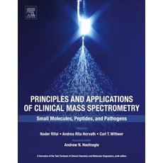 (英文圖書) Principles and Applications of Clinical Mass Spectrometry: Small Molecules Peptides and Pat... 平裝版, Elsevier, 英文