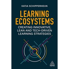 (英文圖書) Learning Ecosystems: Creating Innovative Lean and Tech-Driven Learning Strategies 平裝版, Kogan Page, 英文