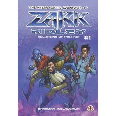 (英文圖書) The Intergalactic Adventures Of Zakk Ridley Vol 2: Sins Of The Past #1 平裝版, Markosia Enterprises, 英文