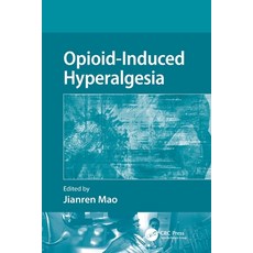 (英文圖書) Opioid-Induced Hyperalgesia 平裝版, CRC Press, 英文
