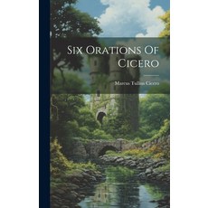 (英文圖書) Six Orations Of Cicero 精裝版, Legare Street Press, 英文