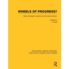 (英文圖書) Wheels of Progress?: Motor Transport Pollution and the Environment. 平裝版, Routledge, 英文