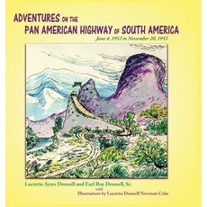 (英文圖書) Adventures on the Pan American Highway of South America: June 4 1953 to November 20 1953 精裝版, Sunstone Press, 英文