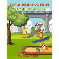 (英文圖書)Braylen the Bear and Friends: Braylen Finds a Way 平裝版, Independently Published, 英文