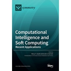 (英文圖書) Computational Intelligence and Soft Computing: Recent Applications 精裝版, Mdpi AG, 英文