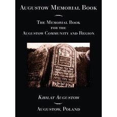 (英文圖書) Augustow Memorial Book 精裝版, Jewishgen.Inc, 英文
