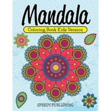 Mandala Coloring Book Kids Version 平裝版, Speedy Publishing Books, 英文