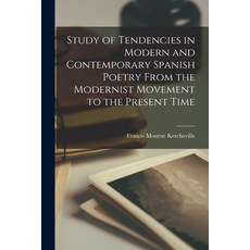 (英文圖書) Study of Tendencies in Modern and Contemporary Spanish Poetry From the Modernist Movement to ... 平裝版, Hassell Street Press, 英文