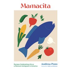 (英文圖書) Mamacita: Recipes Celebrating Life as a Mexican Immigrant in America 精裝版, Princeton Architectural Press, 英文