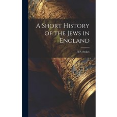 (英文圖書) A Short History of the Jews in England 精裝版, Legare Street Press, 英文
