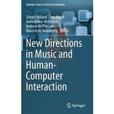 (英文圖書) New Directions in Music and Human-Computer Interaction 精裝版, Springer, 英文