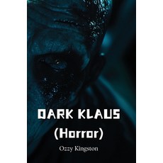 (英文圖書) DARK KLAUS (Horror) 平裝版, Ozzy Kingston, 英文