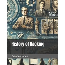 (英文圖書) History of Hacking 平裝版, Independently Published, 英文