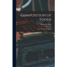 (英文圖書) Composition of Foods; Raw Processed Prepared 精裝版, Hassell Street Press, 英文