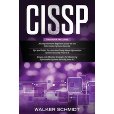 Cissp: 3 in 1- Beginner's Guide+ Tips and Tricks+ Simple and Effective Strategies to Learn Informati... 平裝版, Independently Published, 英文