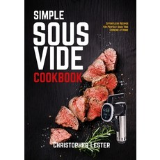 (英文圖書) Simple Sous Vide Cookbook: Effortless Recipes for Perfect Sous Vide Cooking at Home (black & ... 平裝版, Independently Published, 英文