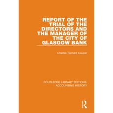 Report of the Trial of the Directors and the Manager of the City of Glasgow Bank 精裝版, Routledge, 英文