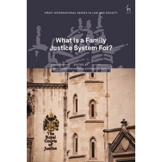 (英文圖書) What Is a Family Justice System For? 平裝版, Hart Publishing, 英文