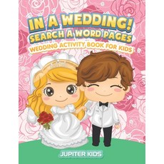 (英文圖書)In A Wedding! Search A Word Pages: Wedding Activity Book For Kids 平裝版, Jupiter Kids, English