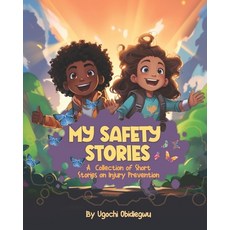 (英文圖書)My Safety Stories: A Collection of Short Stories on Injury Prevention 平裝版, Independently Published, 英文