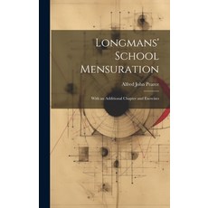 (英文圖書) Longmans' School Mensuration: With an Additional Chapter and Exercises 精裝版, Legare Street Press, 英文