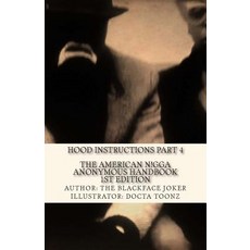 (英文圖書)The American Nigga Anonymous Handbook 1st Edition: Hood Instructions Part 4 平裝版, Gh99 Publishing, 英文