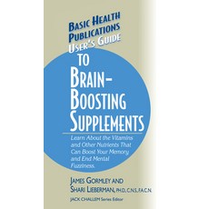 (英文圖書) User's Guide to Brain-Boosting Supplements: Learn about the Vitamins and Other Nutrients That... 精裝版, Basic Health Publications, 英文
