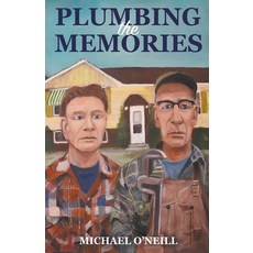 (英文圖書) Plumbing the Memories 平裝版, Mike O'Neill, 英文