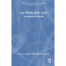 (英文圖書) Lo: TECH: POP: CULT: Screendance Remixed 精裝版, Routledge, 英文